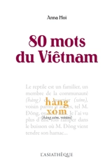 80 mots du Vietnam - Anna Moï
