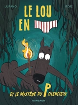 Le loup en slip. Vol. 8. Le loup en slip et le mystère du P silencieux - Wilfrid Lupano