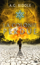 Winter world. Vol. 3. La colonie perdue - A.G. Riddle