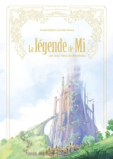 La légende de Mi. Les trois voeux de Minéloïda - Alain Auderset
