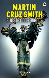 Place de l'indépendance - Martin Cruz Smith