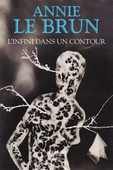 L'infini dans un contour - Annie Le Brun