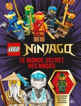 Lego Ninjago : le monde secret des ninjas - Shari Last