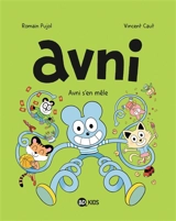 Avni. Vol. 4. Avni s'en mêle - Romain Pujol