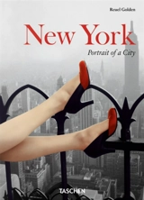 New York : portrait of a city. New York : Porträt einer Stadt. New York : portrait d'une ville - Reuel Golden