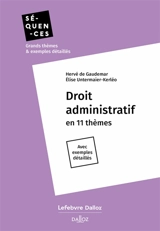 Droit administratif en 11 thèmes : avec exemples détaillés - Hervé de Gaudemar