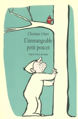 L'immangeable Petit Poucet - Christian Oster