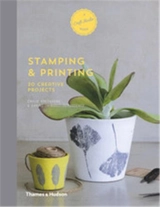 Stamping and Printing : 20 Creative Projects - Emilie Greenberg