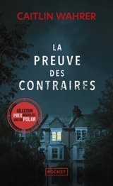 La preuve des contraires - Caitlin Wahrer