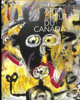 Art brut du Canada - Linda Rainaldi