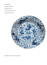 Chinese and Japanese porcelain in the Frits Lugt collection - Christiaan Jan Adriaan Jörg