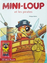 Mini-Loup et les pirates - Philippe Matter