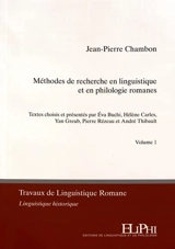 Méthodes de recherche en linguistique et en philologie romanes. Vol. 2 - Jean-Pierre Chambon