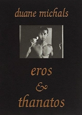 Duane Michals Eros & Thanatos (New ed) - Duane Michals