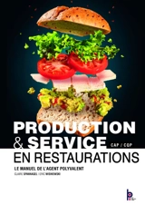 CAP production & service en restaurations : le manuel de l'agent polyvalent - Claire Spannagel