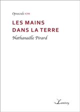 Les mains dans la terre - Nathanaëlle Pirard