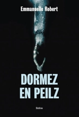 Dormez en peilz - Emmanuelle Robert