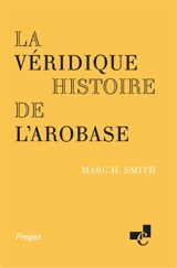 La véridique histoire de l'arobase - Marc Smith