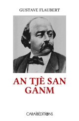An tjè san ganm - Gustave Flaubert