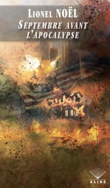 Septembre avant l'apocalypse - Lionel Noël