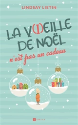 La v(i)eille de Noël n'est pas un cadeau - Lindsay Liétin