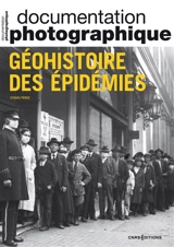 Documentation photographique (La), n° 8154. Géohistoire des épidémies - Stanis Perez