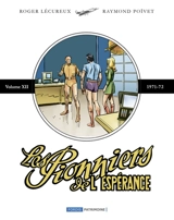 Les pionniers de l'espérance : intégrale. Vol. 12. 1971-72 - Roger Lécureux