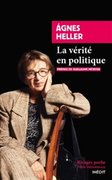 La vérité en politique - Agnes Heller