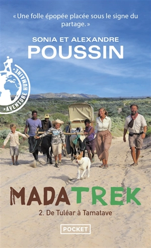 Madatrek. Vol. 2. De Tuléar à Tamatave - Alexandre Poussin