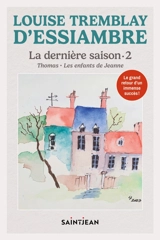 Thomas : Les enfants de Jeanne 2 - Louise Tremblay d'Essiambre