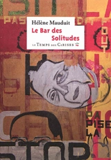 Le bar des solitudes - Hélène Mauduit