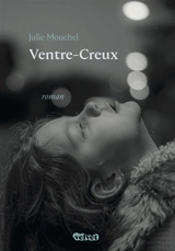Ventre-Creux - Julie Mouchel