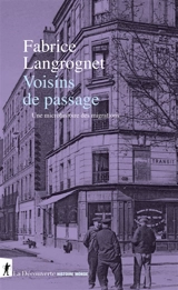 Voisins de passage : une microhistoire des migrations - Fabrice Langrognet