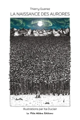 La naissance des aurores - Thierry Guenez