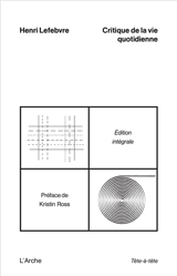 Critique de la vie quotidienne : édition intégrale - Henri Lefebvre