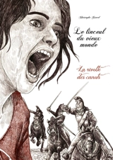 Le linceul du vieux monde : la révolte des canuts - Christophe Girard