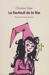 Le fauteuil de la fée - Christian Oster