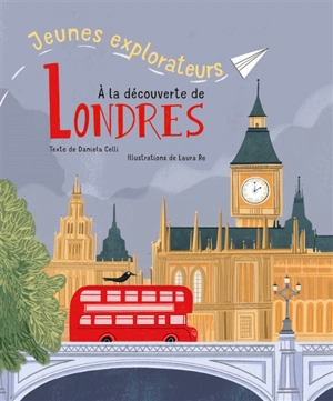A la découverte de Londres - Daniela Celli