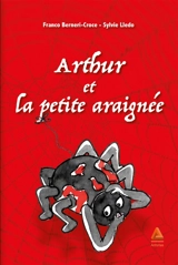 Arthur et la petite araignée - Franco Berneri Croce