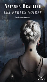 Les Perles noires - Natasha Beaulieu