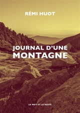 Journal d'une montagne - Rémi Huot