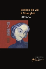 Scènes de vie à Shanghai - Na ou Liu