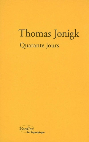 Quarante jours - Thomas Jonigk