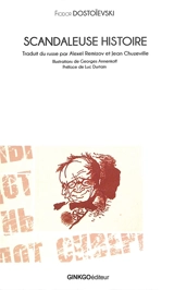 Scandaleuse histoire - Fédor Dostoievski