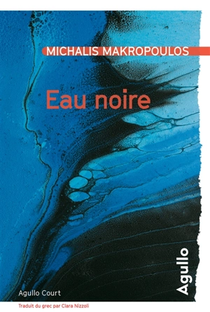 Eau noire - Michalis Makropoulos