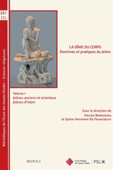 La dîme du corps : doctrines et pratiques du jeûne