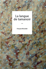 La langue de tamanoir - François Mourelet