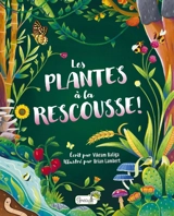 Les plantes à la rescousse ! - Vikram Baliga
