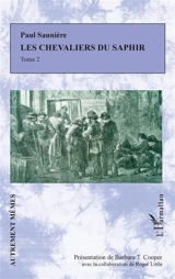 Les chevaliers du saphir. Vol. 2 - Paul Saunière
