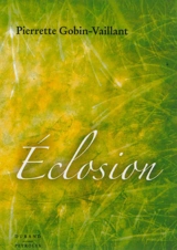 Eclosion - Pierrette Gobin-Vaillant